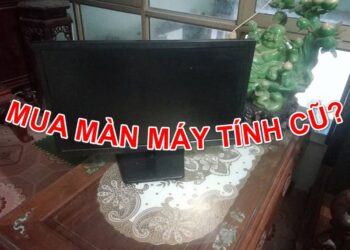 Có Nên Mua Màn Hình Máy Tính Cũ Hay Không?