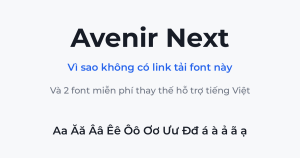 Avenir Next Việt Hóa, vì sao không có link tải và font thay thế