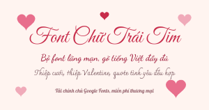 Tải font chữ trái tim, bộ font lãng mạn gõ tiếng Việt